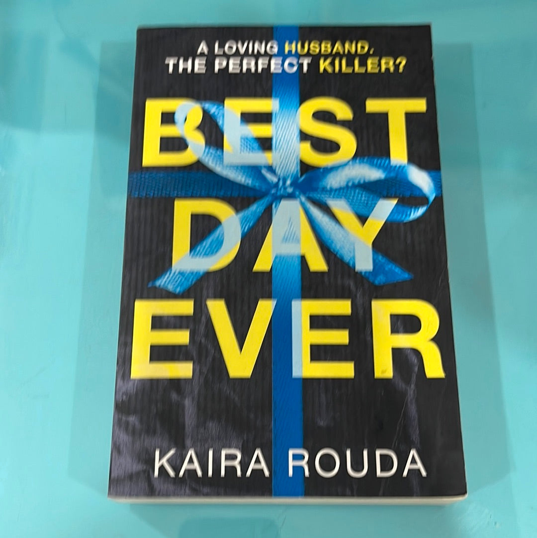 Best Day Ever- Kaira Roud