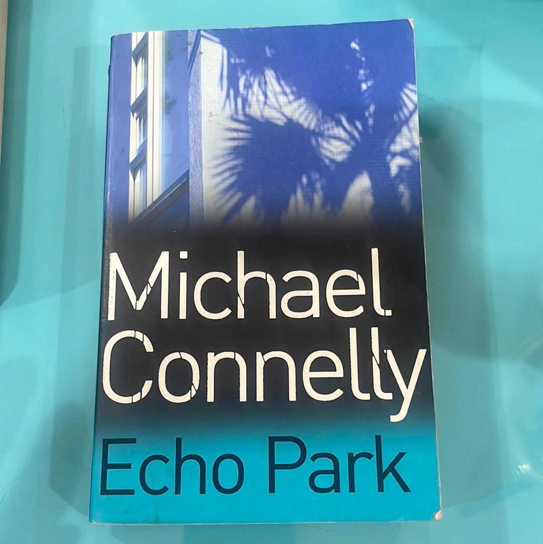 echo Park - Micheal Connelly