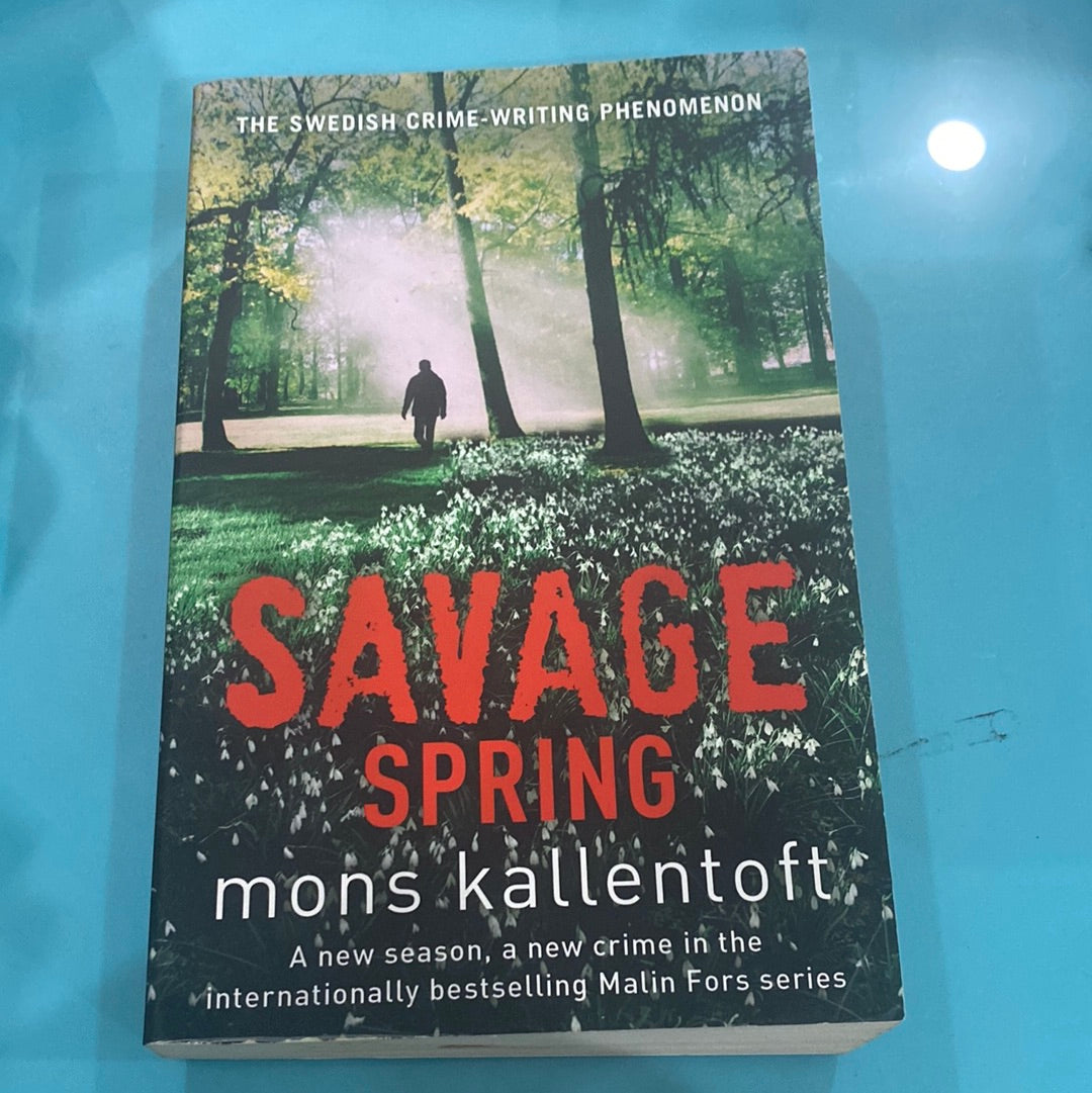 Savage spring - mons kallentoft