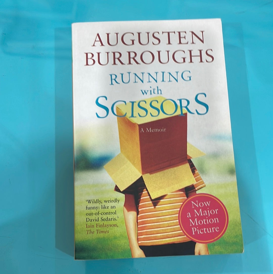 Running with scissors- Augustan Burroughs