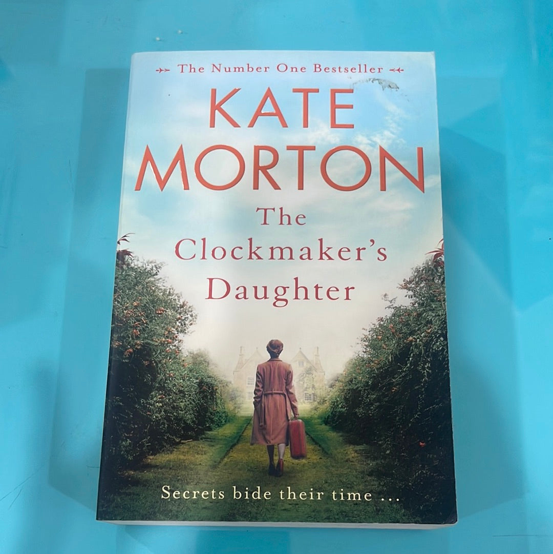 The Clockmaker's Daughter - Kate Morton