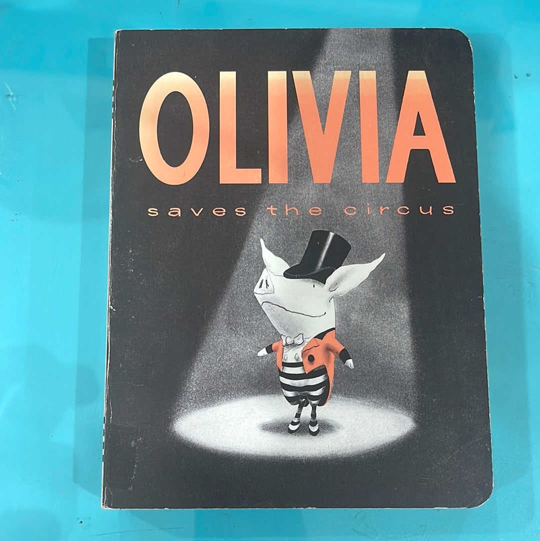 Olivia save the circus- Ian Falconer