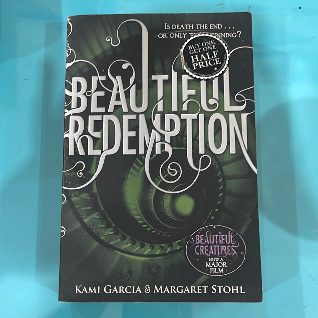 Beautiful redemption - Garcia and stohl