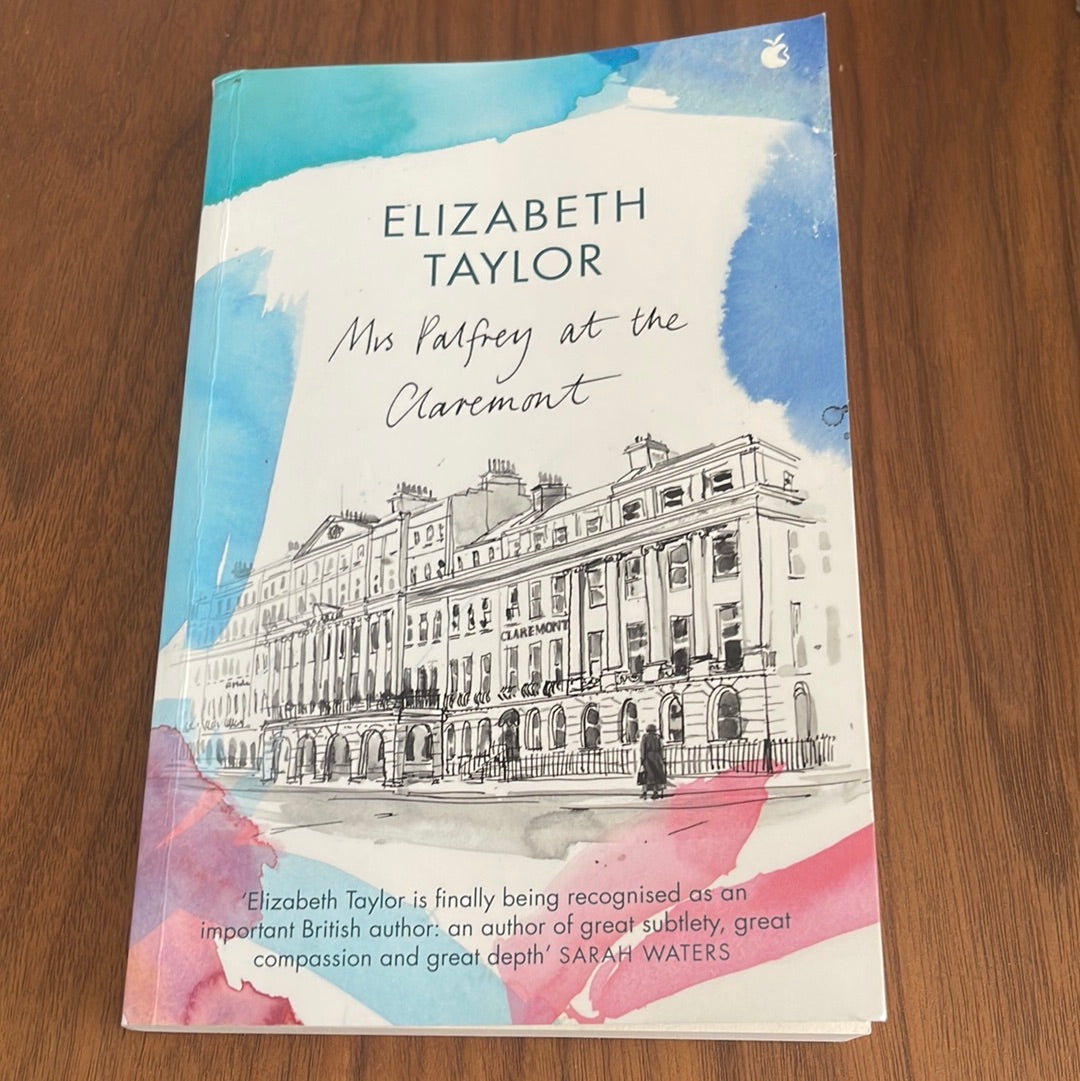 Mrs Palfrey at the Claremont - Elizabeth Taylor