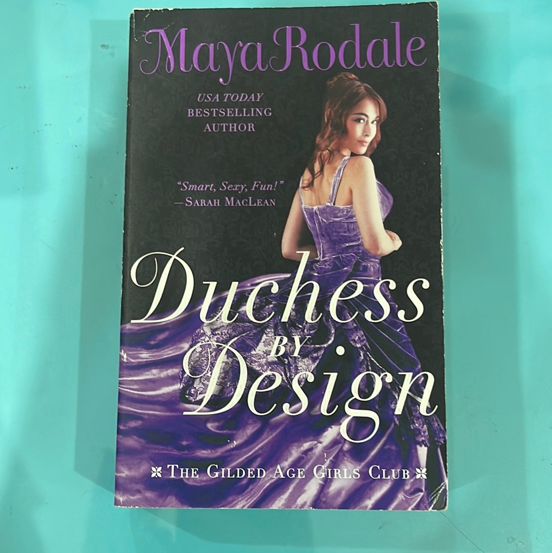Duchess be design - Maya Rodale