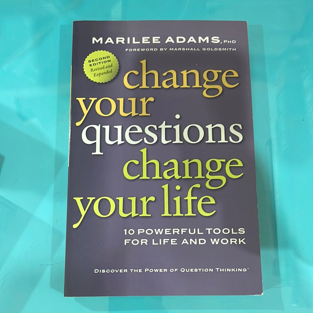 Change your questions change your life