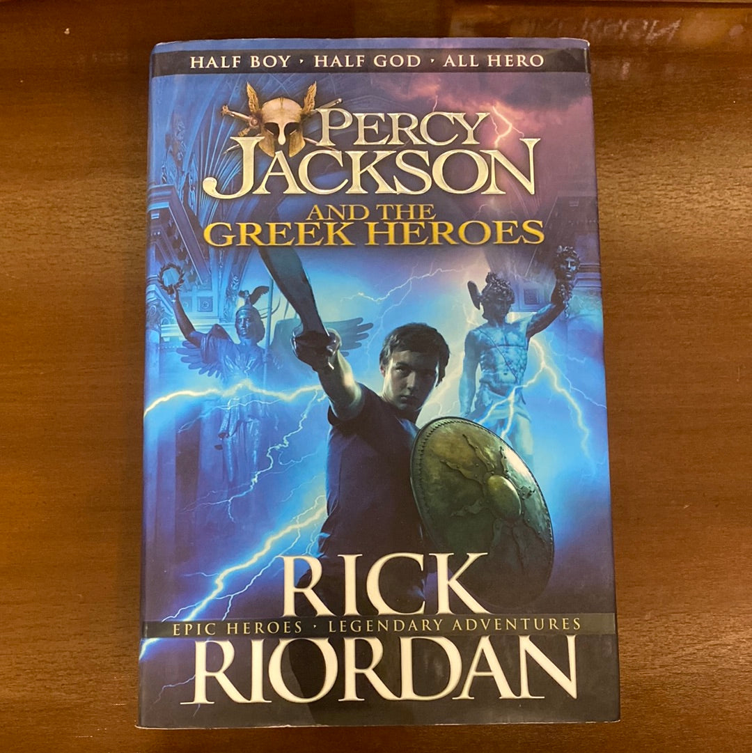 Percy Jackson and the Greek heroes- Rick Riordan
