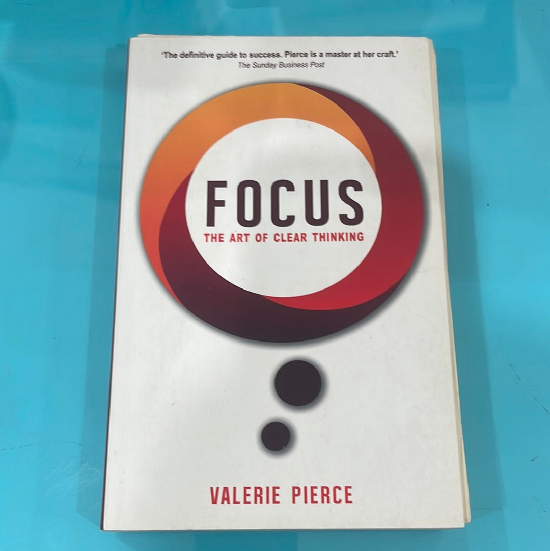 focus the art of clear- Valerie Pierce