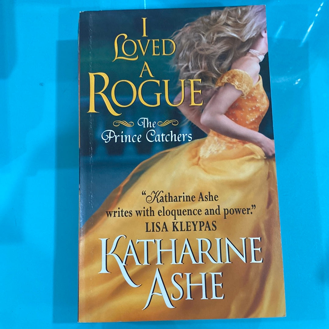 I loved a rogue Katherine Ashe