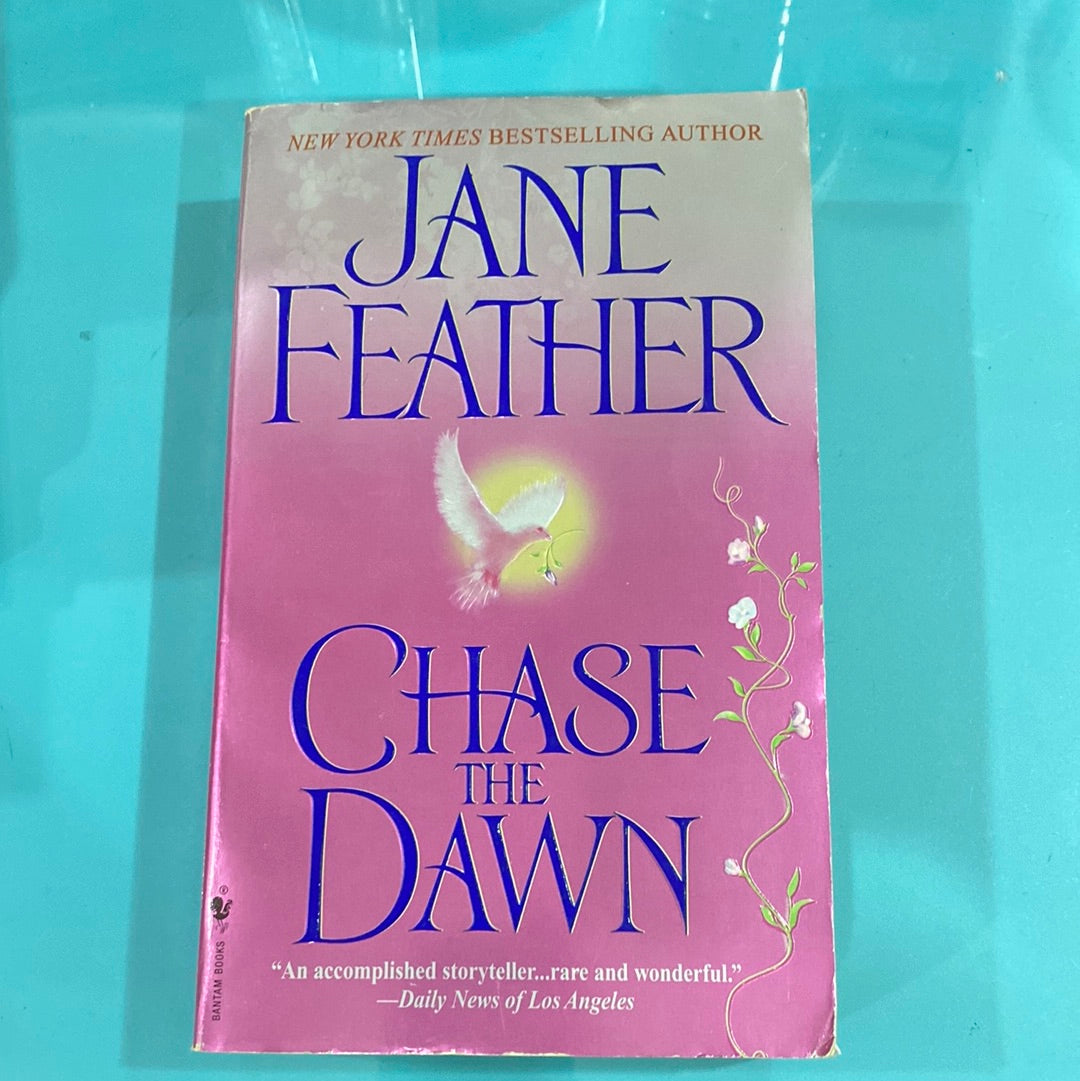 Chase the dawn Jane Feather