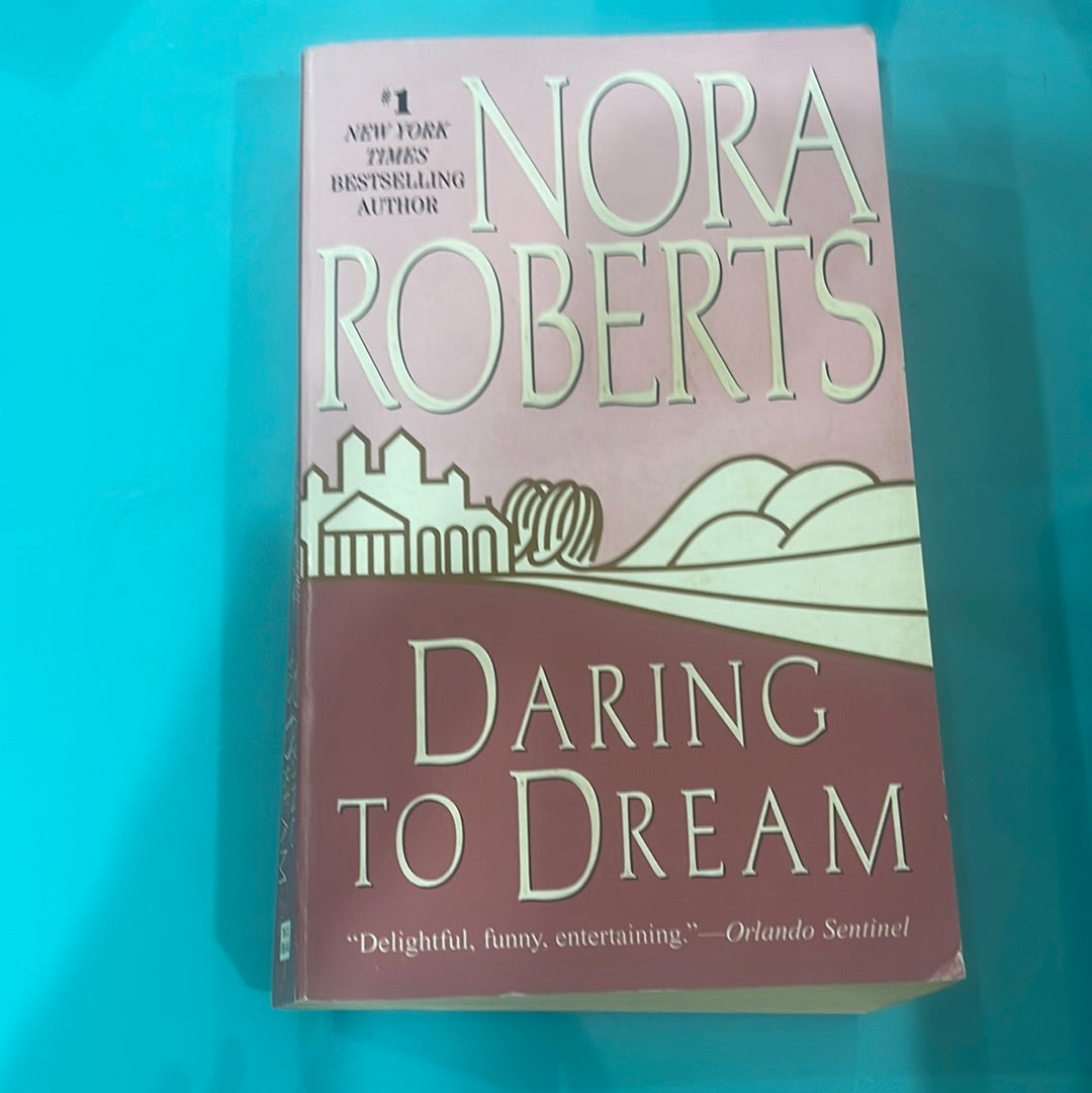 Daring to dream- Nora Roberts