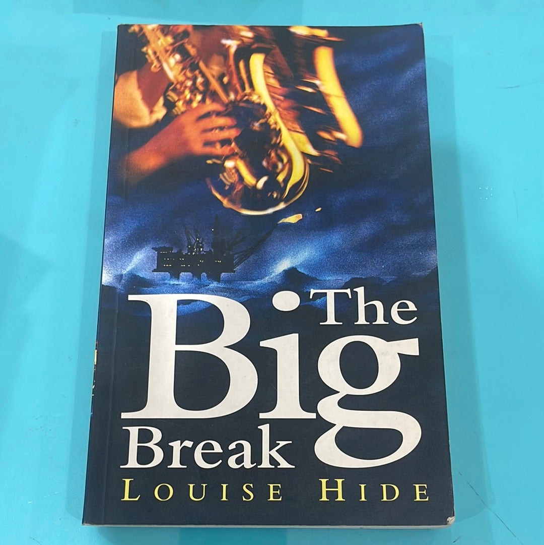 The Big Break - Louise Hide