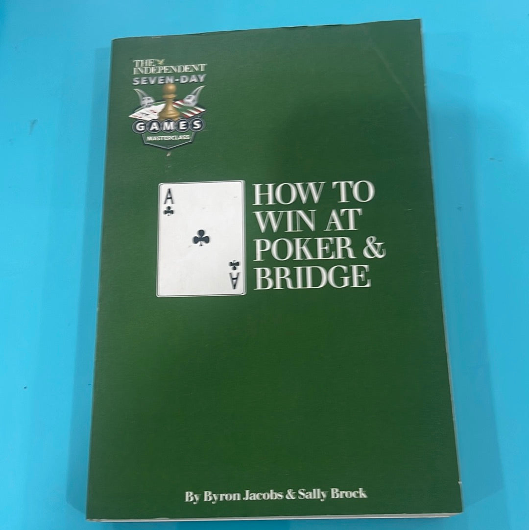 How to win at poker and Bridge