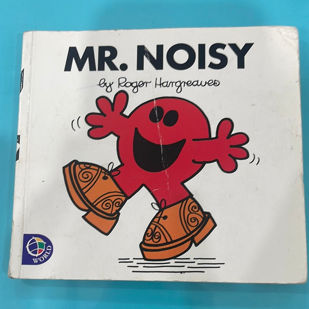 Mr. noisy