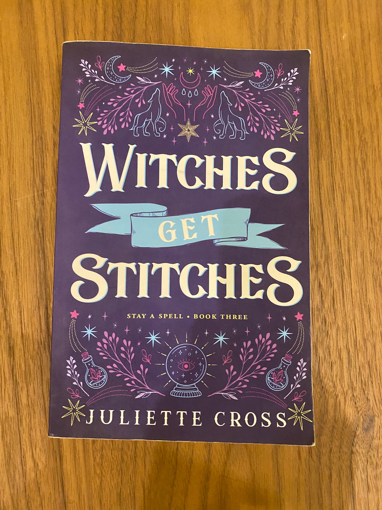 Witches get stitches - Juliette Cross