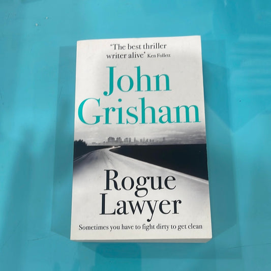 Rogue Lawyer - John Grisham