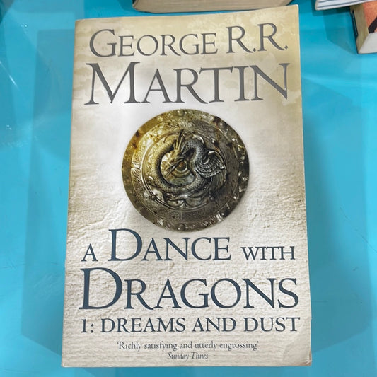 A dance with dragons 1:dreams and dust - George R.R Martin