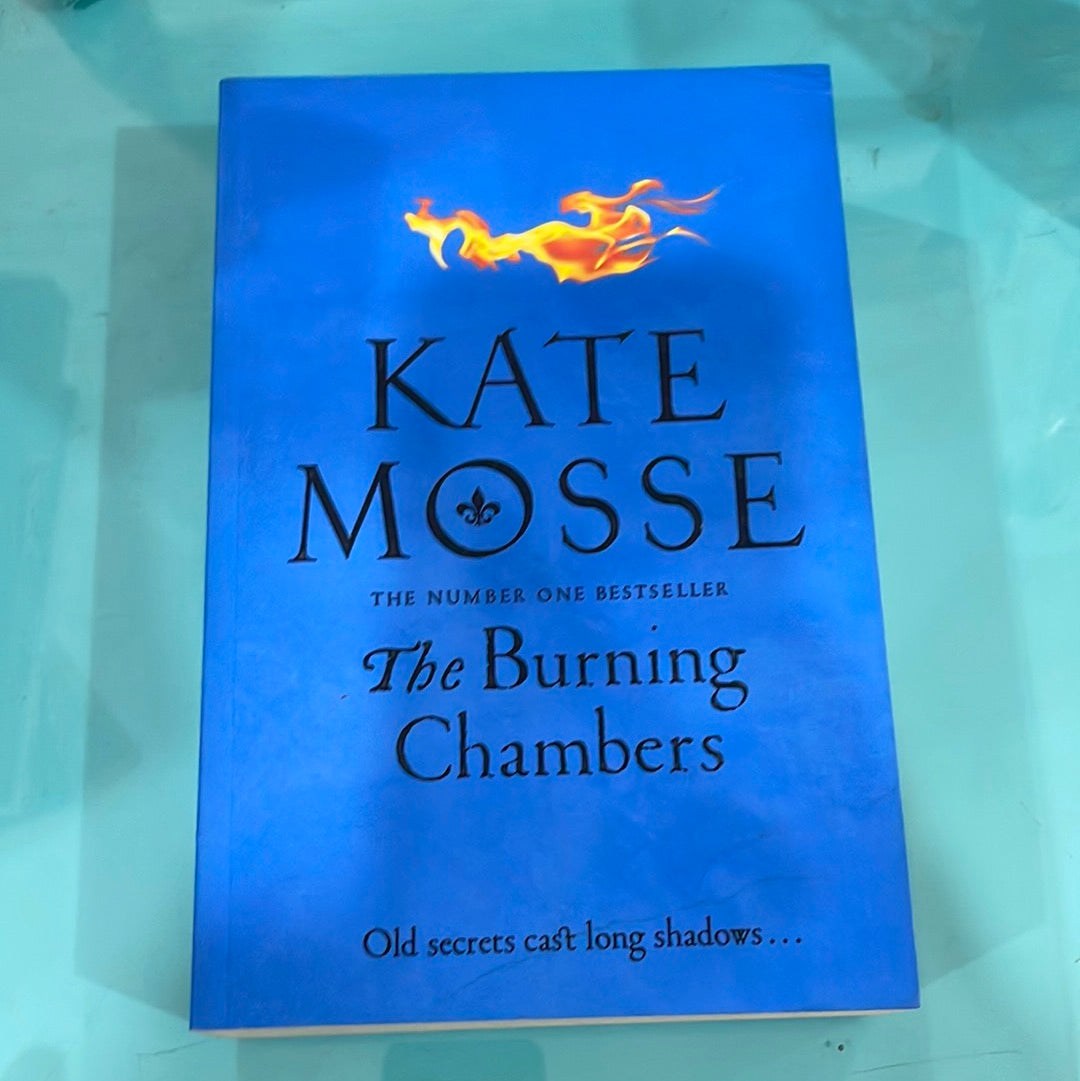 The burning chambers - Kate Mosse