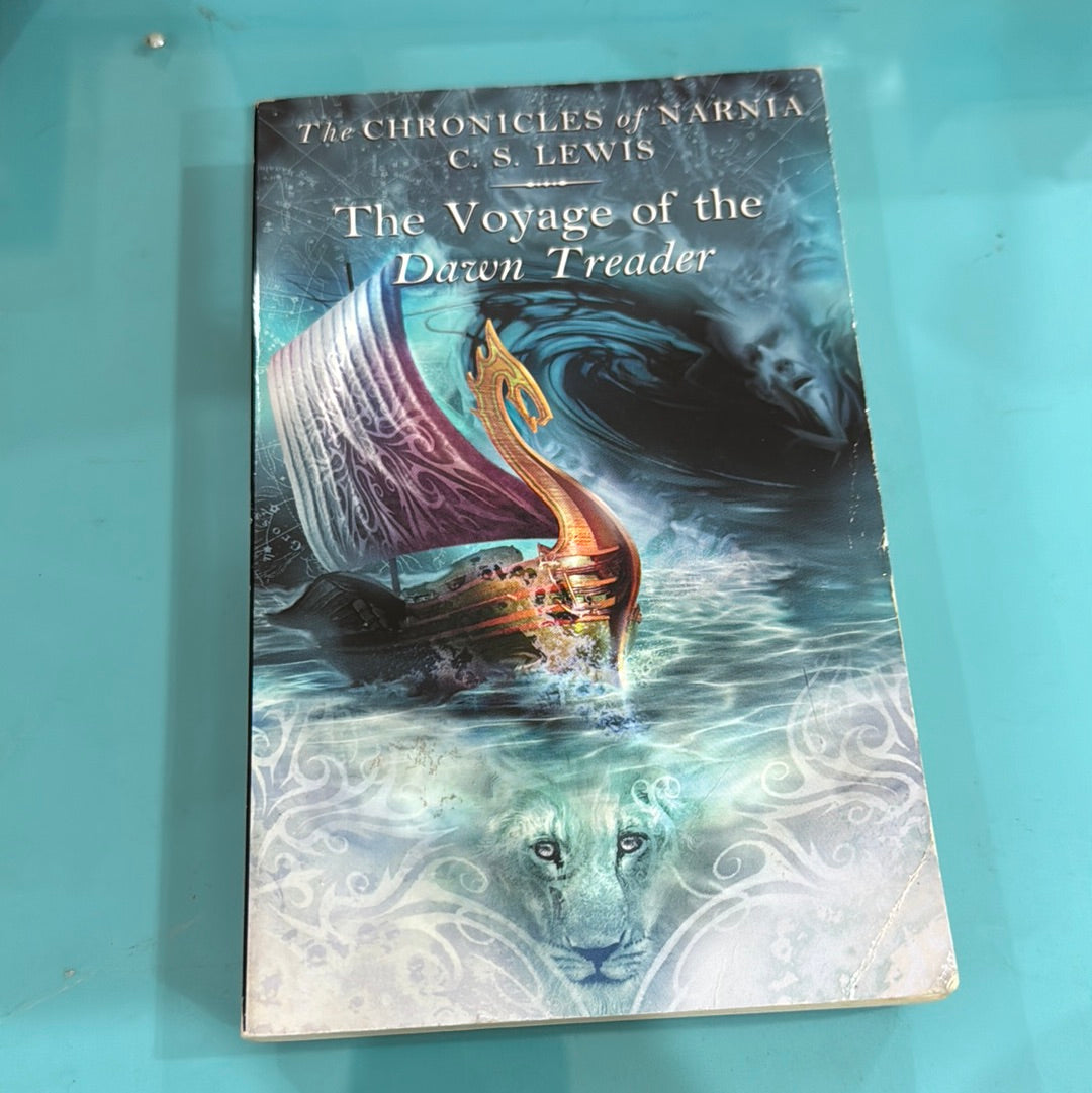 The Chronicles of Narnia, the voyage of the Dawn treader – CS Lewis ￼