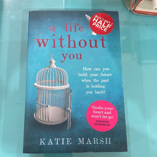 A life without you - Katie marsh