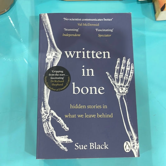 Written in bone - Sue Black