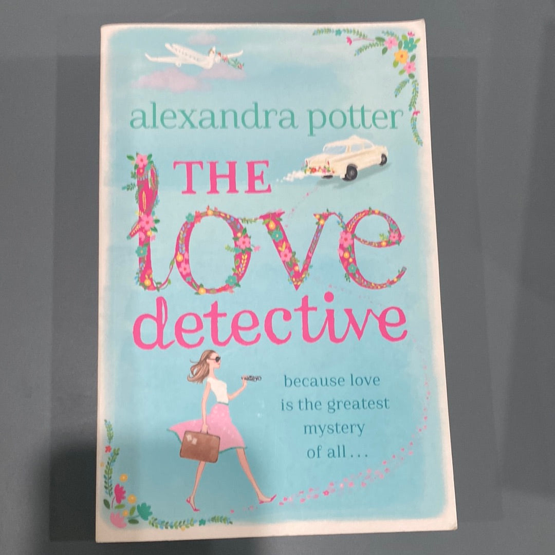 The love detective - Alexandra potter