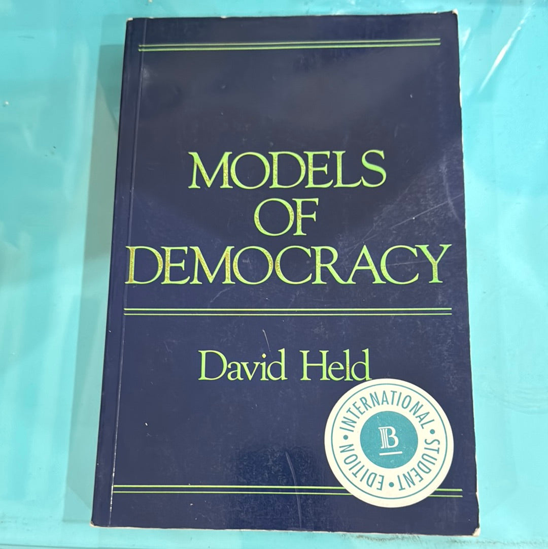 Models of democracy - David held