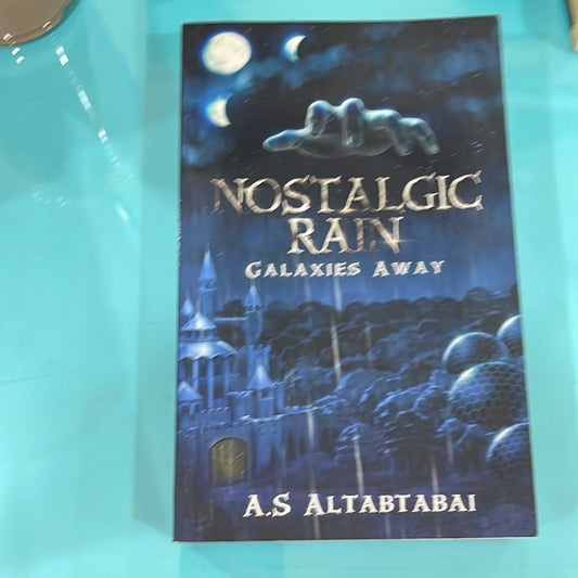 Nostalgic Rain galaxies away - A.s Altabtabai