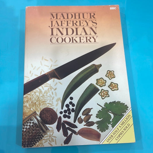 Madhur Jeffrey’s Indian Cookery