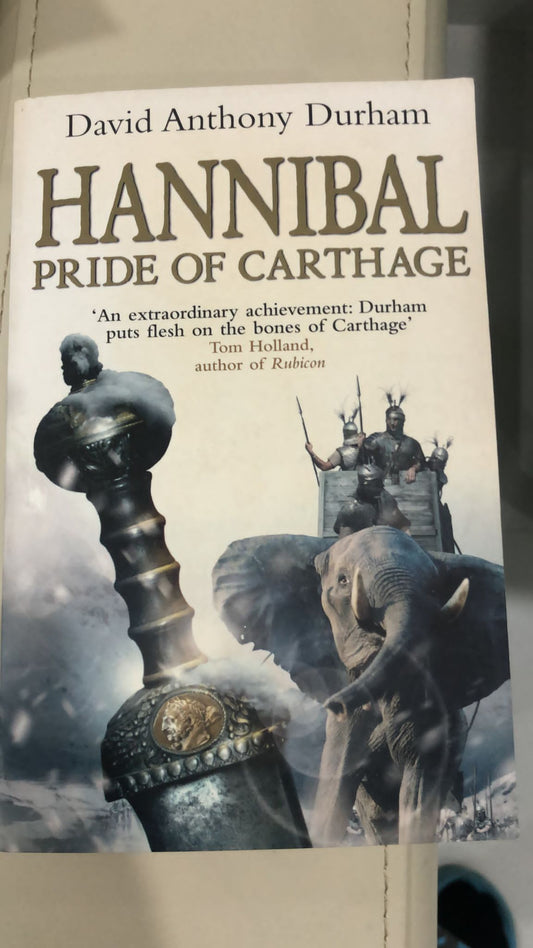 Hannibal prided of carthage- David Anthony Durham