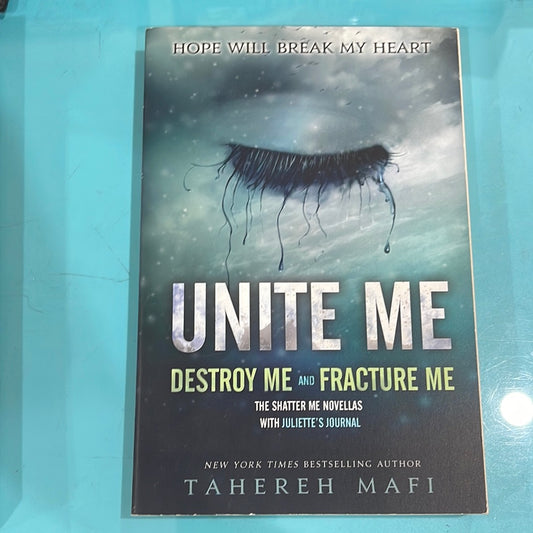 Unite me, destroy me and fracture me- Tahereh Mafi