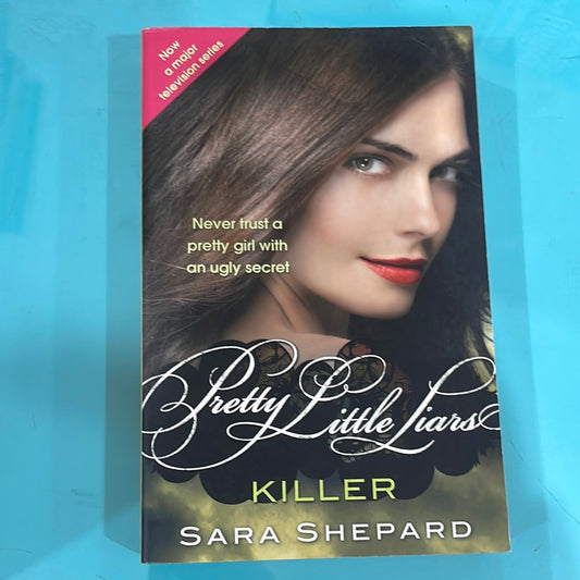 Pretty little liars Killer - Sara Shepard