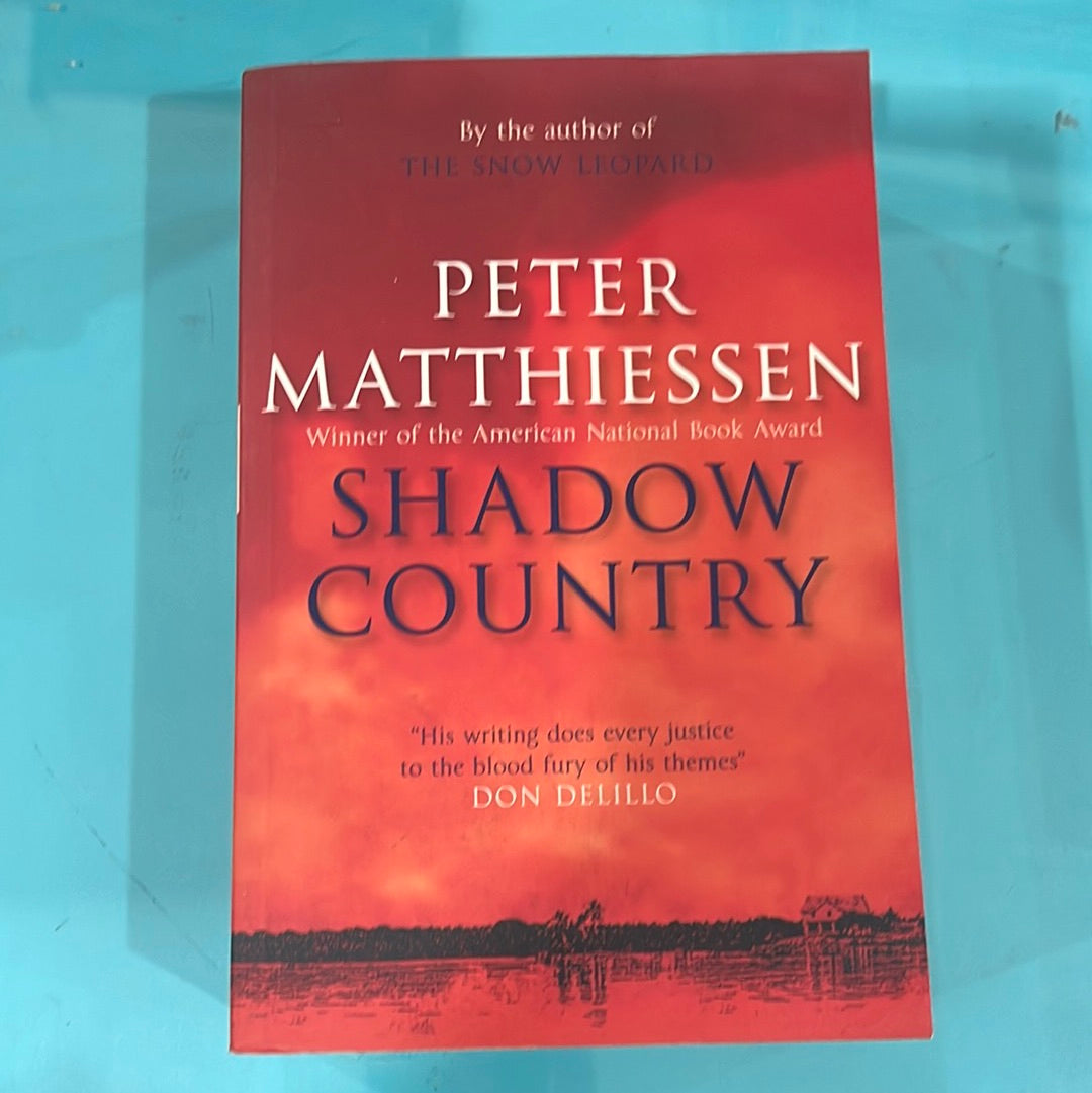 Shadow country - Peter Matthiessen