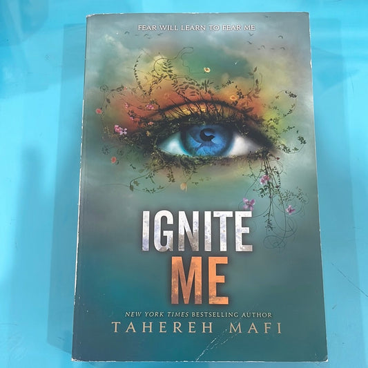 Ignite me - Tahereh Mafi