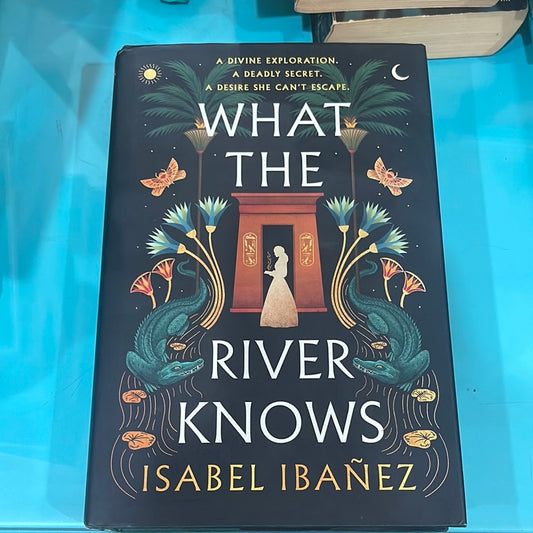 What the river knows - Isabel Ibanez