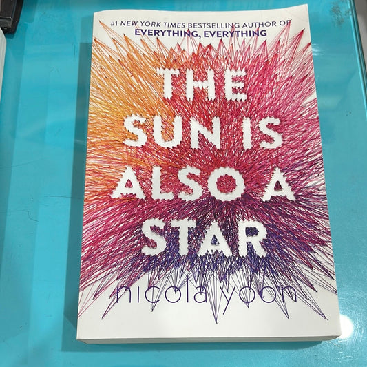 The sun is also a star - Nicola yoon
