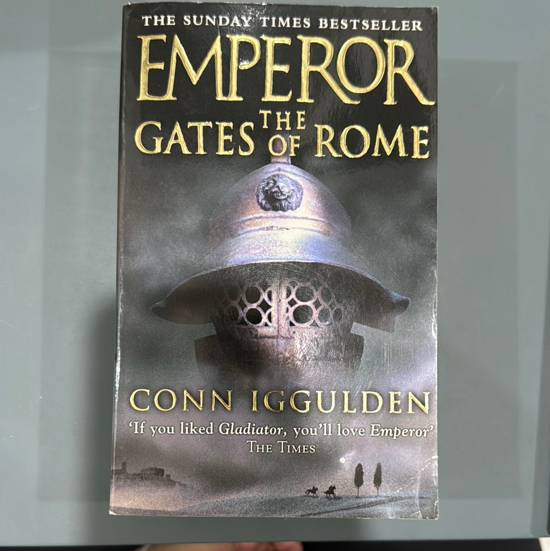 Emperor the gates of Rome -conn iggulden