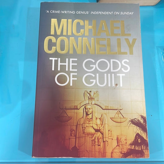 The gods of guilt - Michael Connelly
