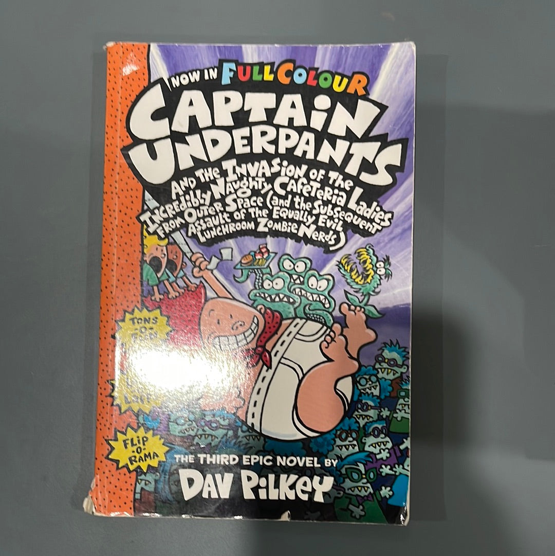Captain Underpants  and the invasion of the incredibly naughty cafeteria ladies from outer space