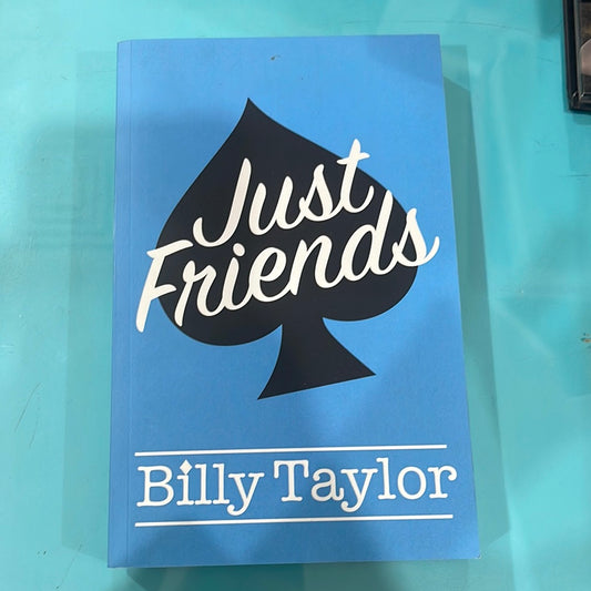 Just friends- Billy Taylor