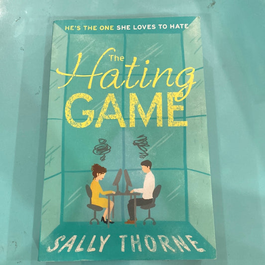 The hating game -Sally Thorne