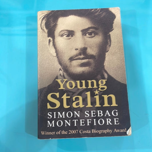 Young Stalin -Simon Sebag Montefiore
