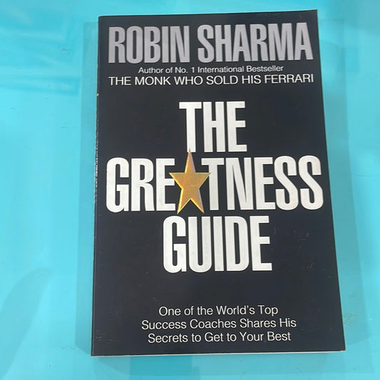 The Greatness guide - Robin Sharma