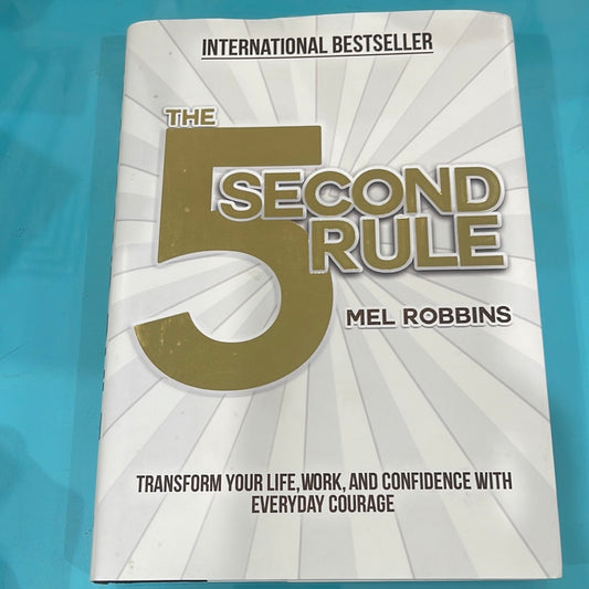 The 5 second rule - Mel Robbins