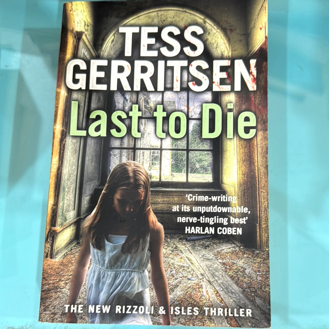 Last to die - Tess gerritsen