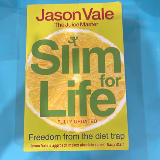Slim for life - Jason Vale
