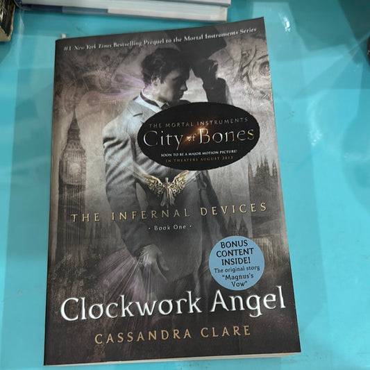 The infernal devices Clockwork angel – Cassandra Claire ￼