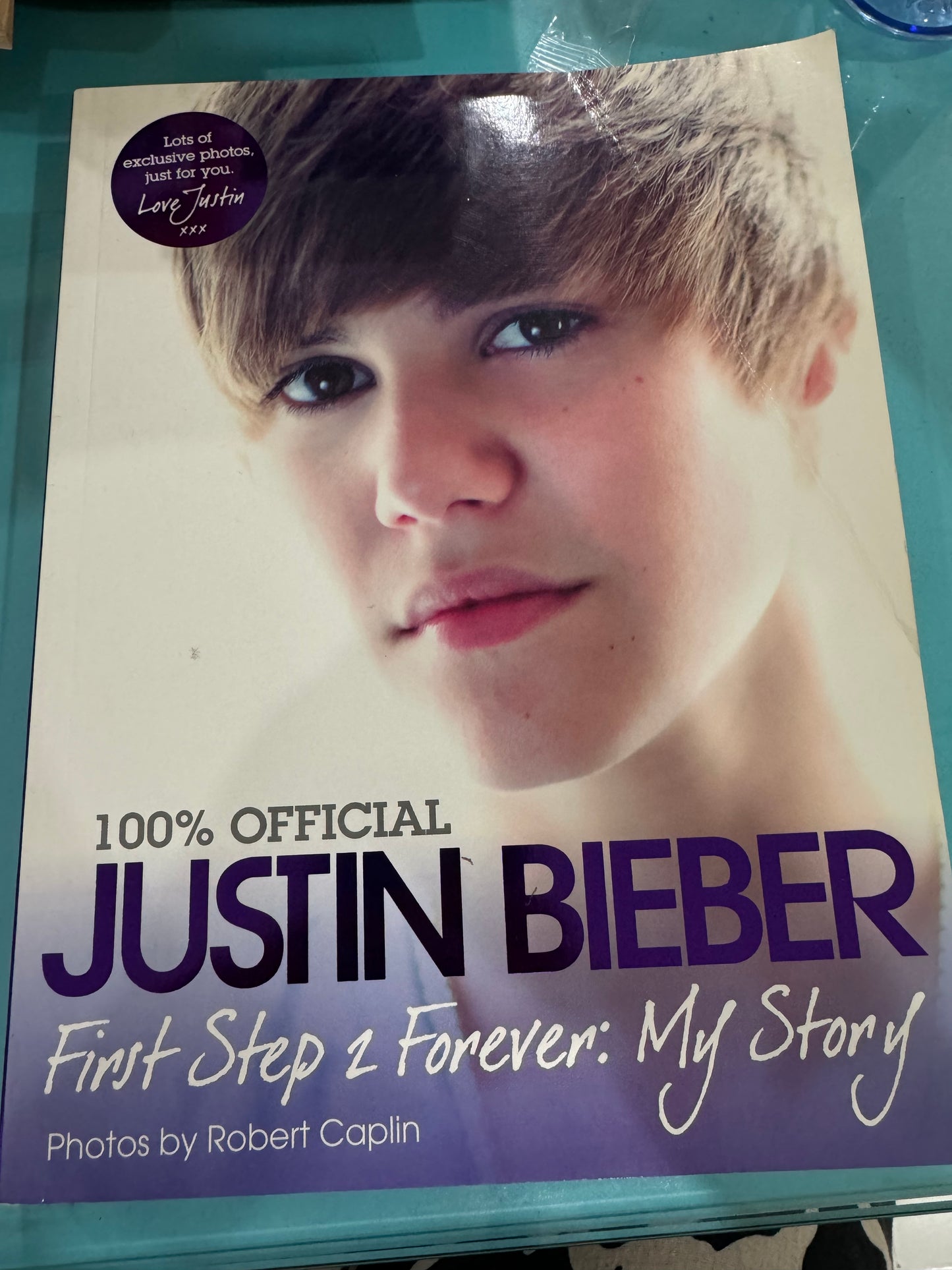 100% official Justin Bieber first step to forever: my story ￼￼