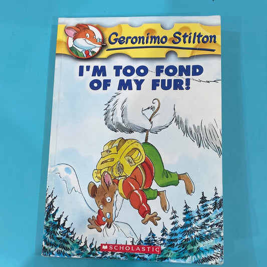 Geronimo Stilton I’m too fond of my fur