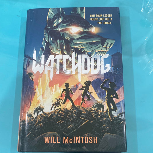 Watchdog - Will McIntosh